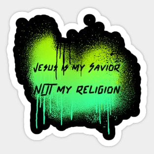 Jesus Is my Savior NOT my religion Sticker